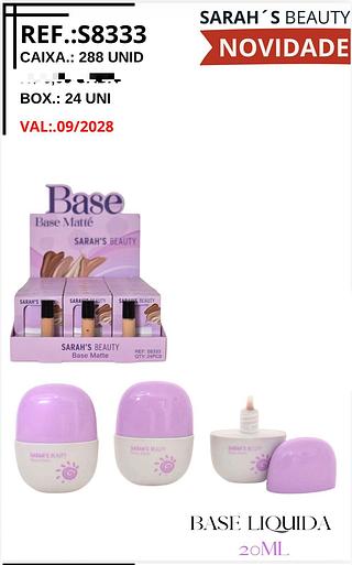 Base liquido c/24pcs Sarah´s Beauty