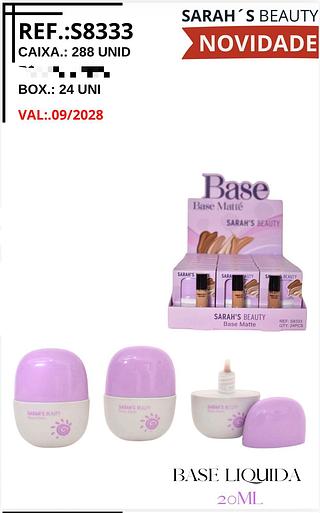 Base liquido c/24pcs Sarah´s Beauty