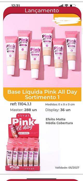 Base liquida pink all day sortimento 1 C/36pcs VIVAI